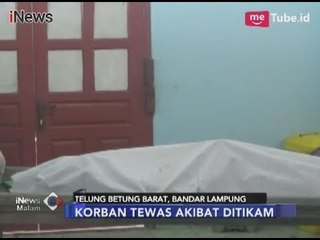 Geger!! Mayat Pria Penuh Luka Tusuk Ditemukan di Pinggir Jalan - iNews Malam 28/01