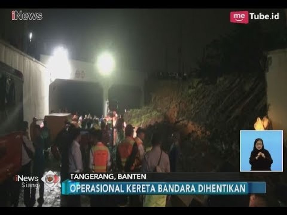 Pasca Longsor, Kereta Bandara Soekarno-Hatta Berhenti Beroperasi - iNews Siang 06/02