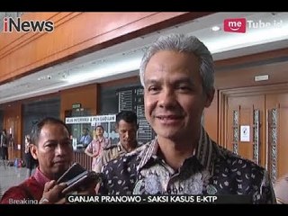 Hadir Dalam Sidang Setnov, Ganjar Pranowo Tidak Merasa Takut - Breaking News 08/02