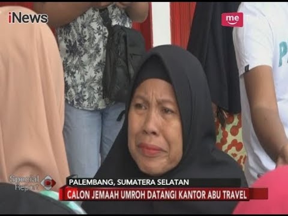 Tertipu Travel Umrah, Puluhan Jamaah Histeris Saat Datangi Kantor Travel - Special Report 09/02