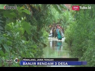Tak Hanya di Ibu Kota, Banjir Pun Merendam 3 Desa di Pemalang Setinggi 2 Meter - iNews Malam 08/02