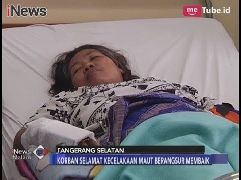 Korban Selamat Kecelakaan Maut yang Dirawat di RSU Tangsel Mulai Membaik - iNews Malam 12/02