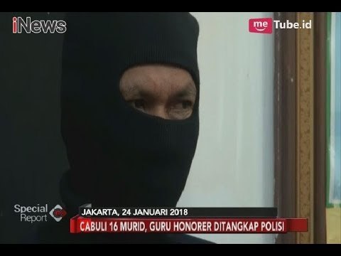 Miris!! Kasus Pencabulan Guru Terhadap Murid Lebih dari 3 Kali dalam Sebulan - Special Report 13/02