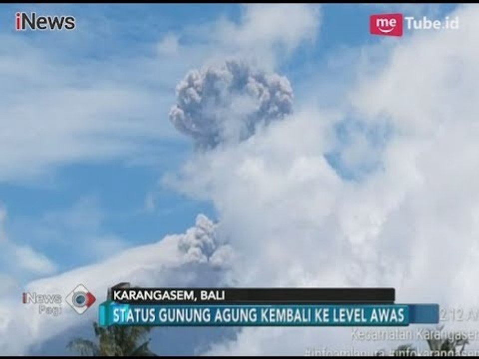 Selang Tiga Hari Statusnya Diturunkan, Gunung Agung Erupsi Lagi ke Level Awas - iNews Pagi 14/02