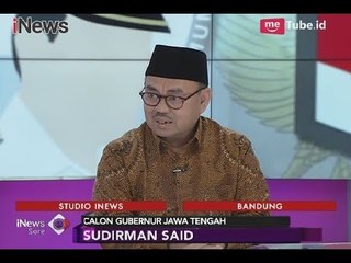 Sudirman Said, Cagub Jateng Berkomitmen Tidak Akan Tempuh Jalan Korupsi - iNews Sore 14/02