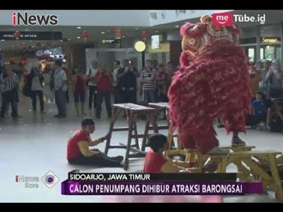Menarik! Penumpang Bandara Juanda Dihibur Atraksi Barongsai  - iNews Sore 16/02