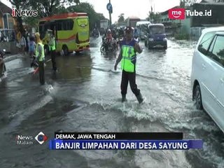 Banjir Lumpuhkan Jalur Pantura Demak, Lalin Tersendat - iNews Malam 17/02