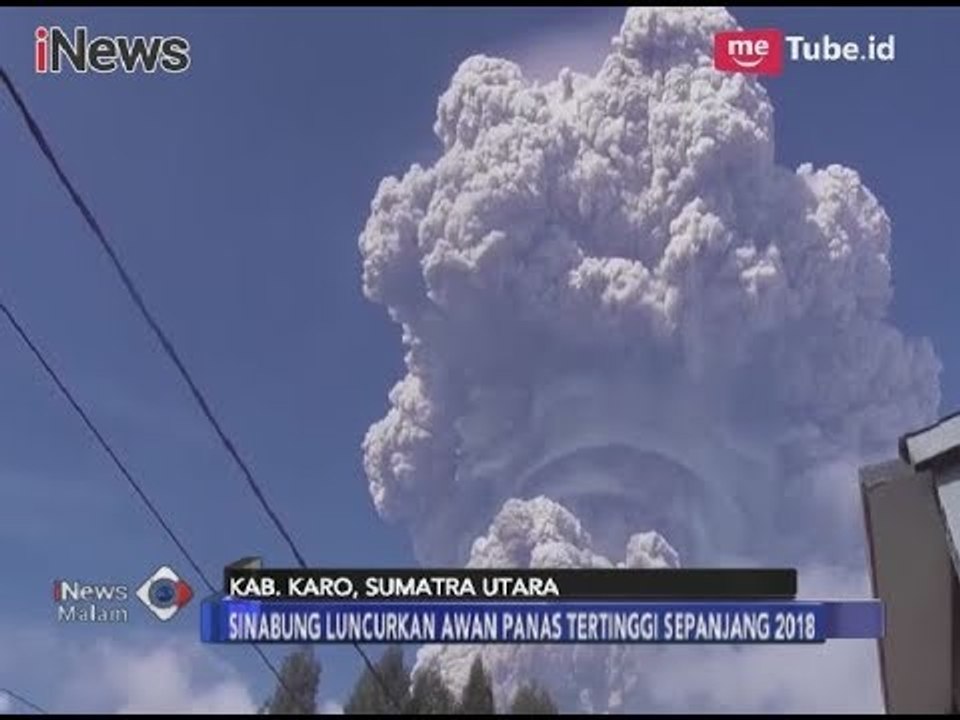 Dahsyat!! Erupsi Sinabung Luncurkan Awan Panas Tertinggi Selama Tahun 2018 - iNews Malam 19/02