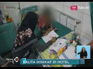 Kondisi Bocah yang Disekap Ayah Tiri 3 Hari di Hotel - iNews Siang 21/02
