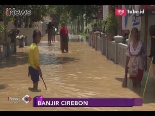 Tanggul Rusak, Ribuan Rumah di 3 Kecamatan Cirebon Terendam Banjir 1 Meter - iNews Sore 23/02
