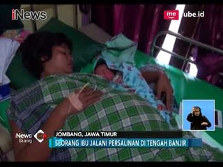 Seorang Ibu di Jombang Melahirkan Ditengah Rendaman Banjir - iNews Siang 23/02