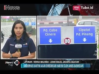 Anies Baswedan Akan Resmikan Underpass Kartini Hari ini - iNews Pagi 27/02