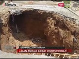 Jalan Ambles Sedalam 4 Meter, Akses Semarang-Solo Terputus - Special Report 27/02