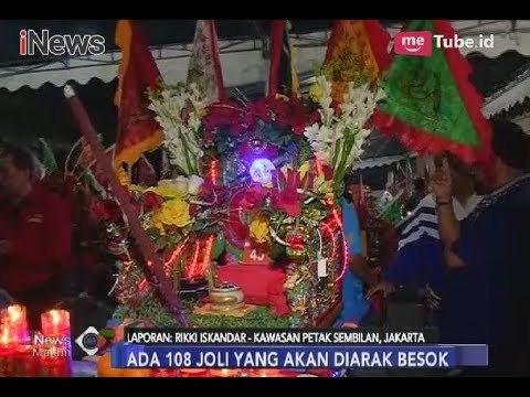 Persiapan Penutupan Festival Cap Go Meh, 108 Joli Akan Diarak - iNews Malam 03/03