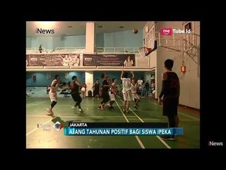 Berlangsung Sukses, IPEKA Dominate 2018 Diharap Mencetak Bibit Timnas - iNews Pagi 04/03