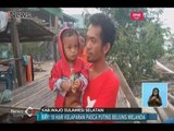 Miris!! Pasca Puting Beliung, Warga dan Balita Sulawesi Terancam Kelaparan - iNews Siang 08/03