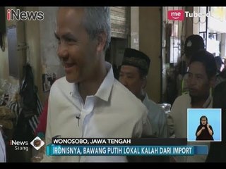 Kunjungi Pasar Jateng, Ganjar Janji Kembalikan Kejayaan Bawang Putih Lokal - iNews Siang 09/03