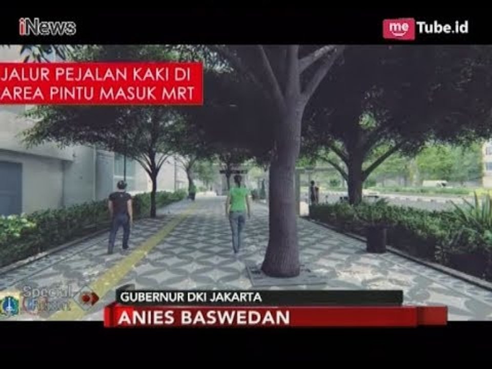 Desain Wajah Baru Trotoar Sudirman-Thamrin Gagasan Anies - Special Report 08/03