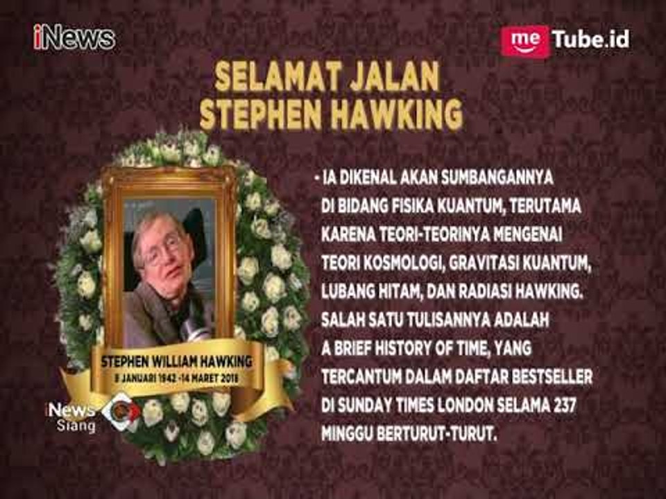 Ahli Fisika dan Kosmologi Stephen Hawking Meninggal Dunia - iNews Siang 14/03