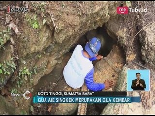 Jelajah Koto Tinggi, Lihat Eksotisnya Gua Kembar "Aie Singkek" - iNews Siang 17/03
