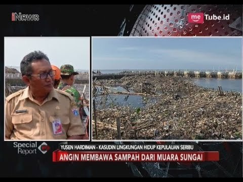 Asal Mula Sampah Seberat 65 Ton di Teluk Muara Angke Part 02 - Special Report 20/03