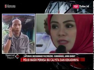 Polisi Menduga Sang Ibu dan Pacarnya Menjadi Penganiaya Calista - Special Report 22/03