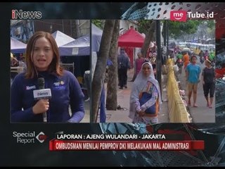 Ombudsman Beri Waktu 60 Hari kepada Anies Baswedan untuk Perbaiki Tanah Abang - Special Report 27/03