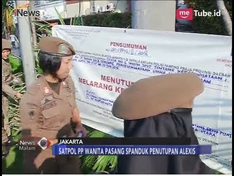 Satpol PP Wanita Pasang Spanduk Penutupan Alexis - iNews Malam 29/03