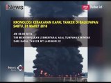Ini Kronologi Terbakarnya Kapal Tanker di Balipapan yang Tewaskan 2 Orang - iNews Sore 31/03