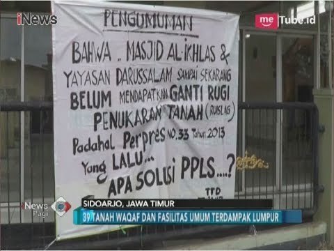 12 Tahun Lumpur Lapindo, 39 Tanah Waqaf Desa Gempol Sari Belum Dapat Ganti Rugi - iNews Pagi 06/04