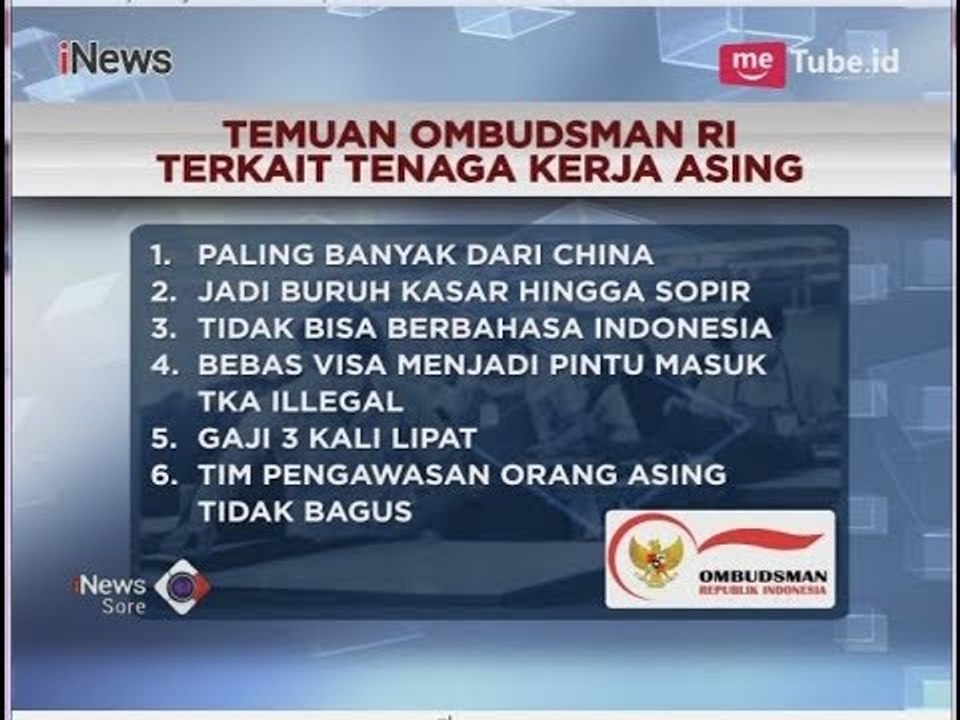 Ombudsman: Serbuan TKA karena Kewajiban Berbahasa Indonesia - iNews Sore 07/05