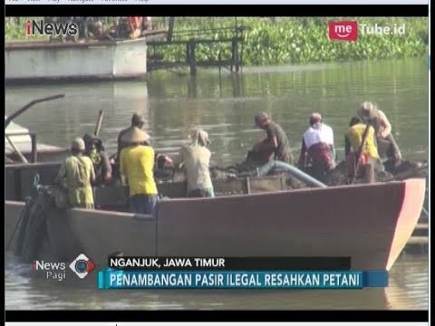 Warga Resahkan Aktivitas Tambang Pasir Ilegal di Bantaran Sungai Brantas Nganjuk - iNews Pagi 04/06
