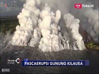 Aliran Lava Pasca Erupsi Gunung Kilauea, Hawai - iNews Malam 05/06