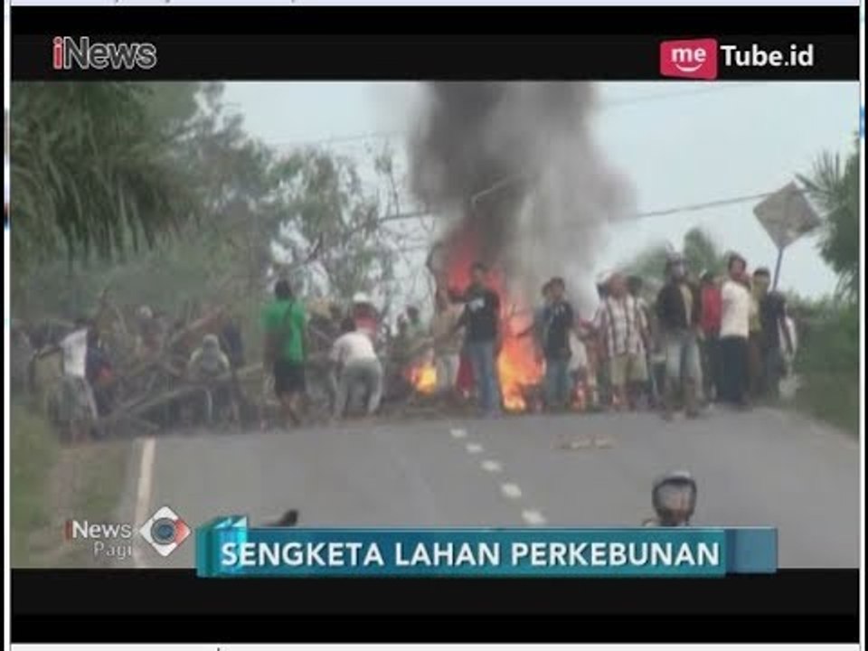 Sengketa Lahan Perkebunan di Tulang Bawang Lampung, 12 Warga Dipenjara - iNews Pagi 18/06