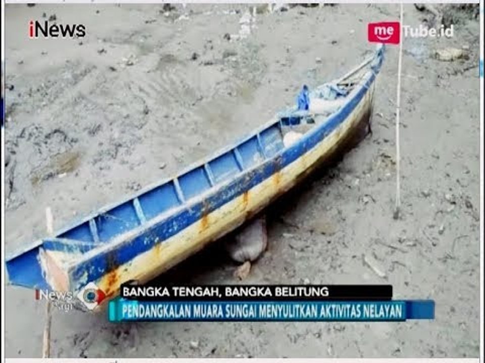 Nelayan di Bangka Tengah Keluhkan Pendangkalan Muara Sungai Kurau - iNews Pagi 19/06