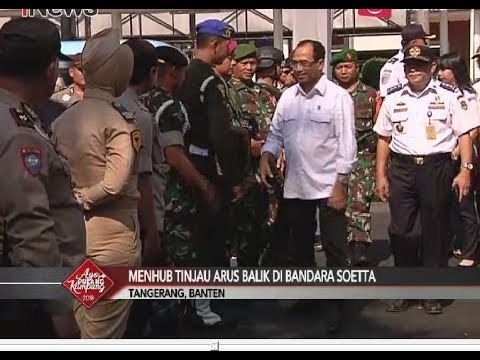 Pantau Arus Balik, Menhub Tinjau Bandara Soekarno Hatta - Special Report 19/06