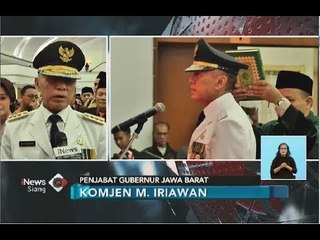 Resmi Dilantik Jadi Penjabat Gubernur Jabar, Ini Pernyataan Komjen M. Iriawan - iNews Siang 18/06