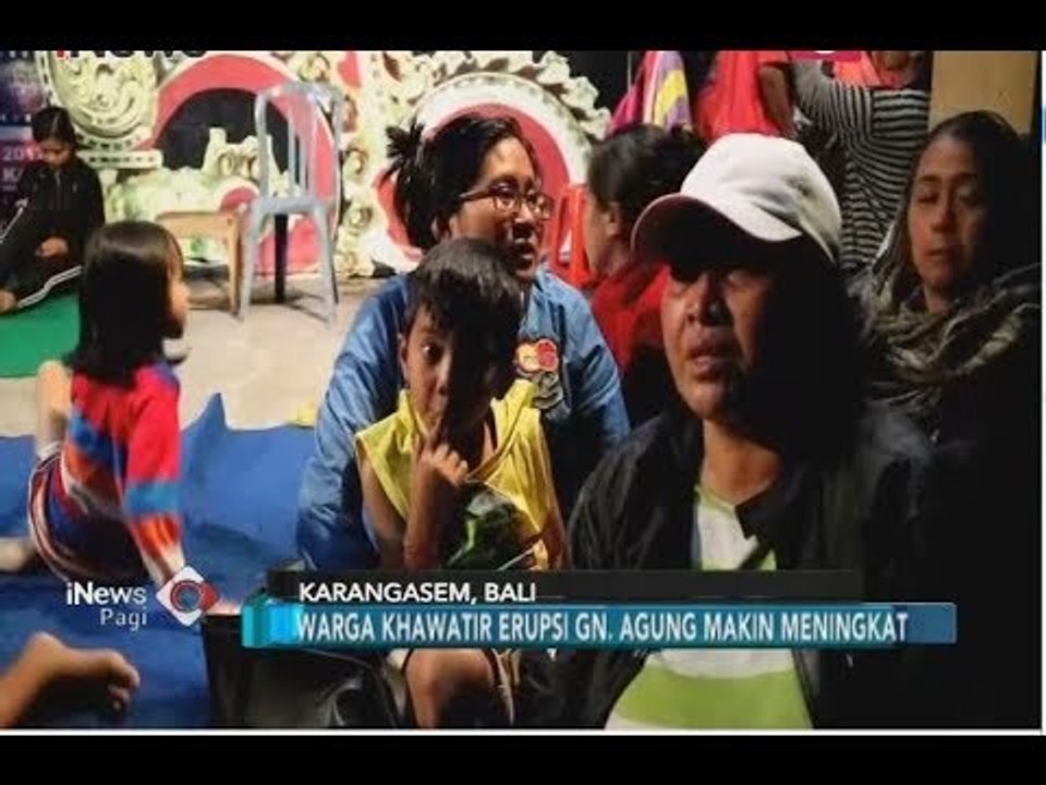 Warga Karangasem Terpaksa Mengungsi Pasca Gunung Agung Kembali Erupsi - iNews Pagi 29/06