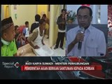 Menhub Sampaikan Duka Cita Mendalam, Pemerintah Beri Santunan Keluarga Korban - Special Report 05/07