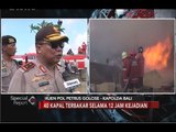 Penjelasan Kapolda Bali Terkait Kebakaran 40 Kapal Ikan - Special Report 09/07