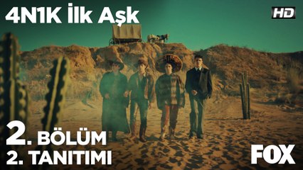 4N1K İlk Aşk 2. Bölüm 2.Tanıtımı