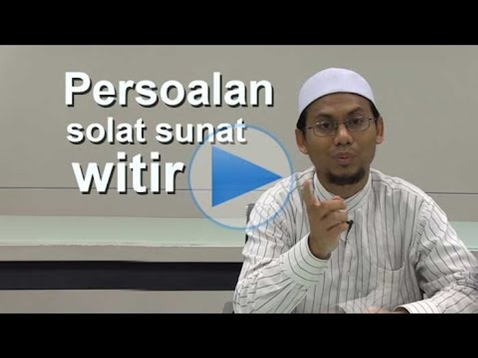 Persoalan solat sunat witir- Ustaz Umar