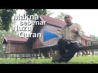 Makna sebenar Nuzul Quran