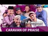 Jom Chat dengan Caravan of Praise