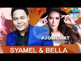 Jom Chat dengan Syamel & Bella