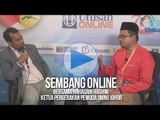 Sembang Online bersama Ketua Pergerakan Pemuda UMNO Johor, Hahasrin Hashim