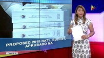 Proposed 2019 nat'l budget, aprubado na ni Pres. #Duterte