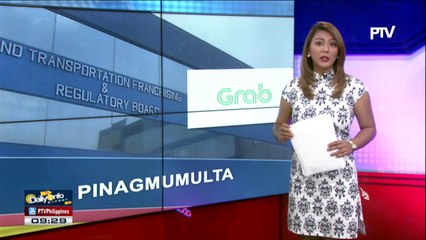 LTFRB, pinagmulta ng P10-M ang Grab