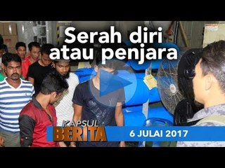 KAPSUL BERITA 6 JULAI 2017