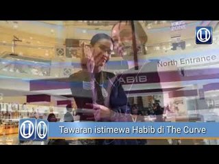 Tawaran istimewa Habib di The Curve